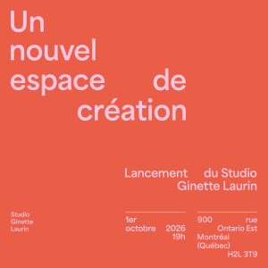 Ouverture du Studio Ginette Laurin
