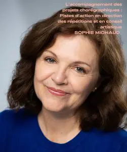 L’accompagnement des projets chorégraphiques, Sophie Michaud // 27 au 30 octobre 2026