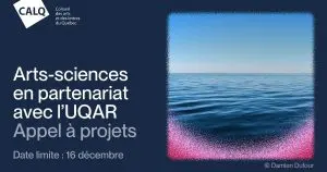Appel à projet CALQ-UQAR